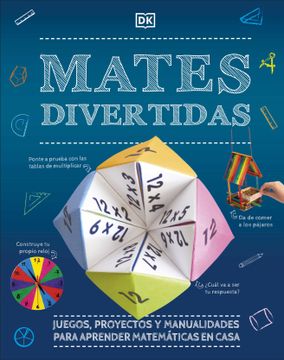 portada Mates Divertidas: Juegos, Proyectos y Manualidades Para Aprender Matemáticas en Casa (Aprendizaje y Desarrollo) (in Spanish)