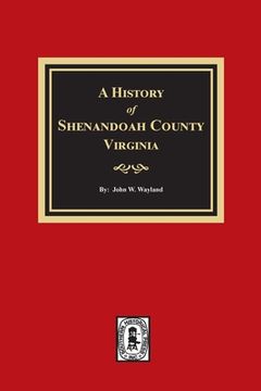 portada A History of Shenandoah County, Virginia