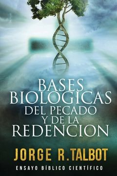 portada Bases Biológicas del Pecado y de la Redención: Ensayo Biblico Cientifico