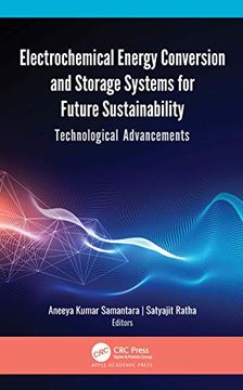 portada Electrochemical Energy Conversion and Storage Systems for Future Sustainability: Technological Advancements (en Inglés)