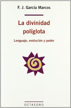 portada La Divinidad Políglota: Lenguaje, Evolución y Poder