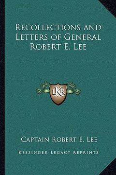portada recollections and letters of general robert e. lee (in English)