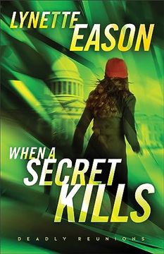 portada When a Secret Kills: (Christian Investigative Reporter Suspense Thriller and Second Chance Romance) (in English)