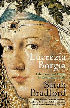 portada lucrezia borgia: life, love and death in renaissance italy (in English)