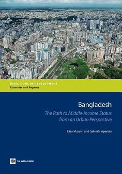 portada bangladesh: the path to middle income status from an urban perspective (en Inglés)