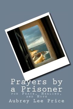 portada Prayers by a Prisoner: for Peace, Healing and Hope