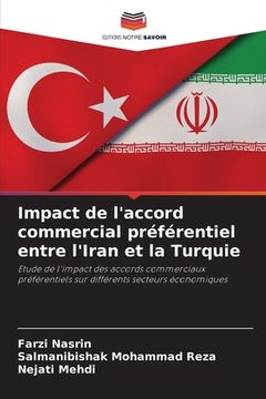 portada Impact de l'accord commercial préférentiel entre l'Iran et la Turquie (en Francés)