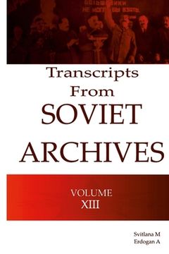 portada Transcripts from the Soviet Archives VOLUME XIII - 1933 (in English)