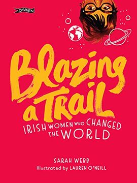 portada Blazing a Trail: Irish Women who Changed the World (en Inglés)