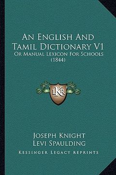 portada an english and tamil dictionary v1: or manual lexicon for schools (1844) (en Inglés)