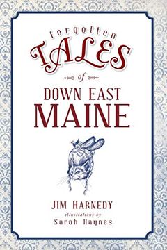 portada Forgotten Tales of Down East Maine (en Inglés)