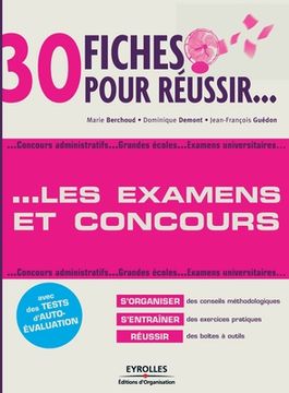 portada 30 fiches pour réussir les examens et concours: Concours administratifs. Grandes écoles. Examens universitaires (en Francés)