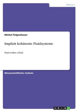 portada Implizit kohärente Fluidsysteme: Fluid within a Fluid (en Alemán)