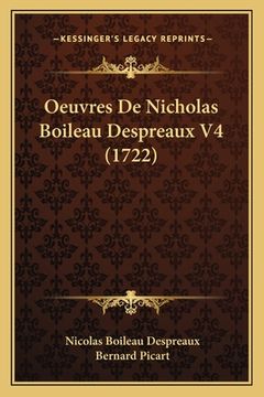 portada Oeuvres De Nicholas Boileau Despreaux V4 (1722) (en Francés)
