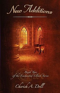 portada new additions: book two of the enchanted cloak series (en Inglés)