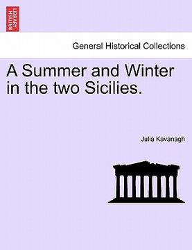 portada a summer and winter in the two sicilies. (en Inglés)