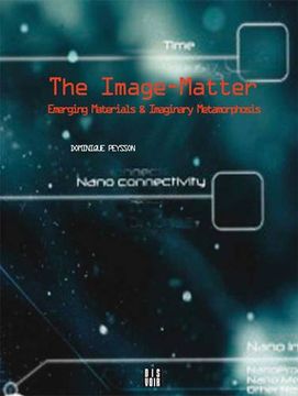 portada The Image-Matter: Emerging Materials and Imaginary Metamorphosis (en Inglés)