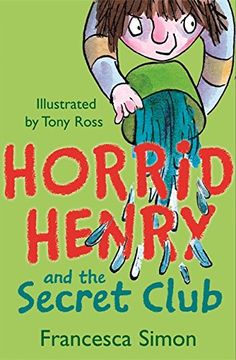 portada Horrid Henry and the Secret Club: Book 2 (in English)