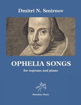 portada Ophelia Songs: For Soprano and Piano (en Inglés)