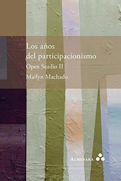 portada Los Años del Participacionismo. Open Studio ii (in Spanish)