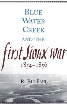 portada blue water creek and the first sioux war, 1854-1856