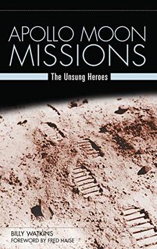 portada Apollo Moon Missions: The Unsung Heroes (en Inglés)