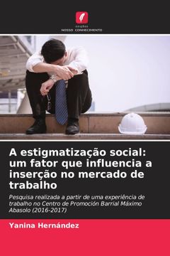 portada A Estigmatização Social: Um Fator que Influencia a Inserção no Mercado de Trabalho