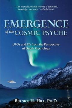 portada Emergence of the Cosmic Psyche: UFOs and ETs from the Perspective of Depth Psychology (en Inglés)