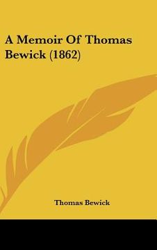 portada a memoir of thomas bewick (1862) (in English)