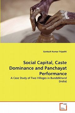 portada social capital, caste dominance and panchayat performance (en Inglés)
