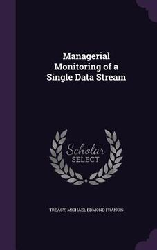 portada Managerial Monitoring of a Single Data Stream (in English)