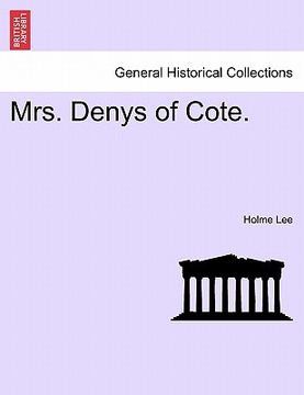 portada mrs. denys of cote. vol. iii. (en Inglés)