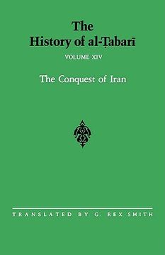 portada conquest of iran-alta 14: the conquest of iran a.d. 641-643/a.h. 21-23 (en Inglés)