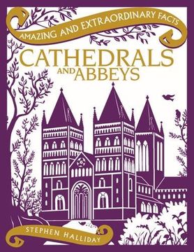 portada Cathedrals and Abbeys (Amazing and Extraordinary Facts)