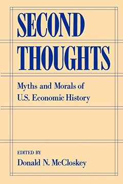 portada Second Thoughts: Myths and Morals of U. Se Economic History (en Inglés)
