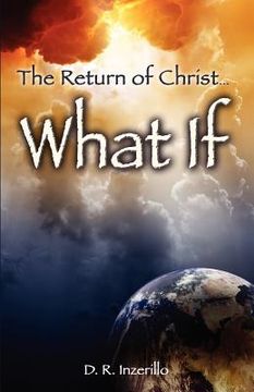 portada the return of christ . . . what if (en Inglés)