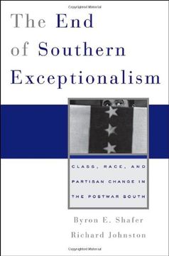 portada The end of Southern Exceptionalism: Class, Race, and Partisan Change in the Postwar South 