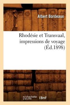 portada Rhodésie Et Transvaal, Impressions de Voyage (Éd.1898) (in French)