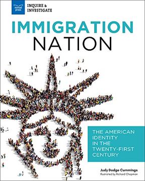 portada Immigration Nation: The American Identity in the Twenty-First Century (Inquire & Investigate) (in English)