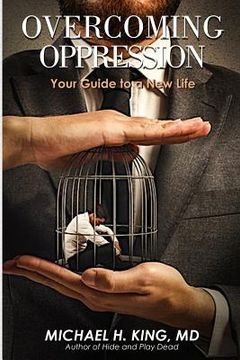 portada Overcoming Oppression: Your Guide to a New Life (in English)