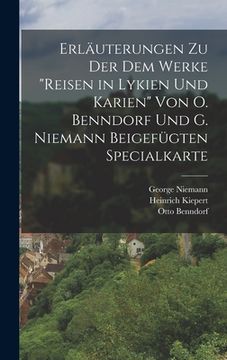 portada Erläuterungen Zu Der Dem Werke "reisen in Lykien Und Karien" Von O. Benndorf Und G. Niemann Beigefügten Specialkarte (en Alemán)