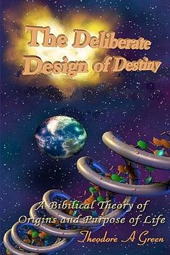 portada the deliberate design of destiny (en Inglés)