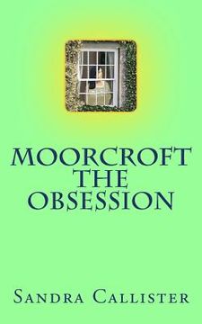 portada moorcroft - the obsession (in English)