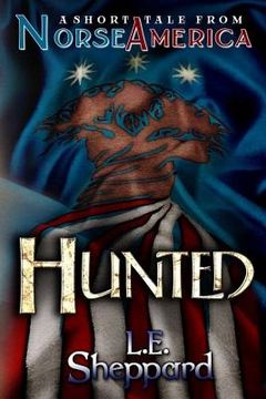 portada A Short Tale From Norse America: Hunted (en Inglés)