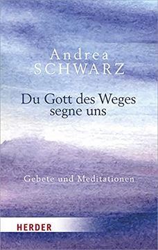 portada Du Gott des Weges Segne Uns: Gebete und Meditationen (en Alemán)