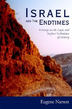 portada israel and the endtimes: writings on the logic and surface turbulence of history (in English)