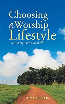 portada Choosing a Worship Lifestyle: A 30 day Devotional (in English)