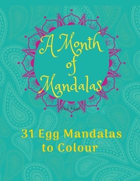 portada A Month of Mandalas - 31 Eggs to Colour: 31 Mandala Eggs and Journal - 8.5x11