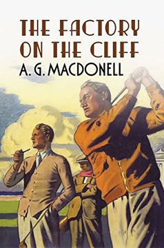 portada The Factory on the Cliff (The Fonthill Complete A. G. Macdonell Series)
