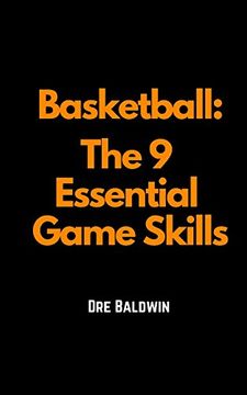 portada Basketball: The 9 Essential Game Skills (en Inglés)